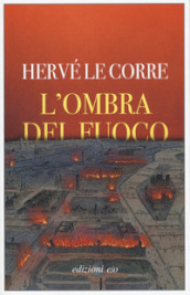 L ombra del fuoco