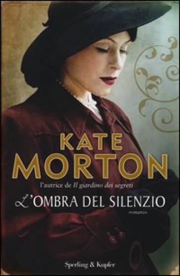 L'ombra del silenzio - Kate Morton