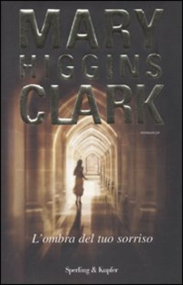 L'ombra del tuo sorriso - Mary Higgins Clark