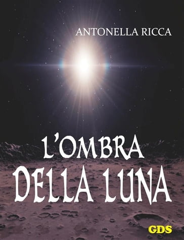 L'ombra della luna - Antonella Ricca