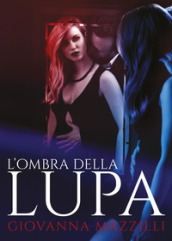 L ombra della lupa