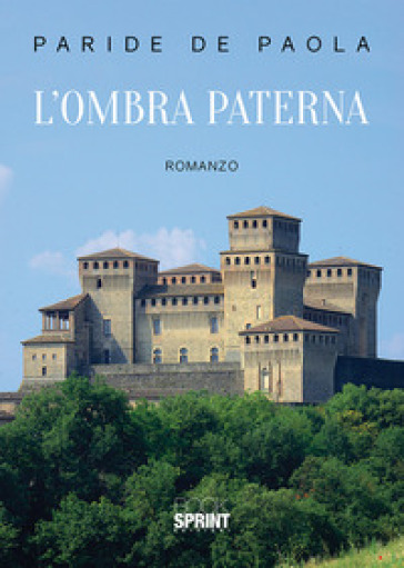 L'ombra paterna - Paride De Paola