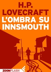 L ombra su Innsmouth