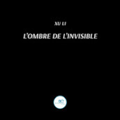 L ombre de l invisible