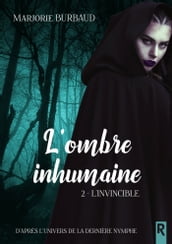 L ombre inhumaine, Tome 2