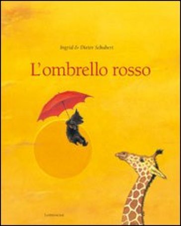 L'ombrello rosso - Ingrid Schubert - Dieter Schubert