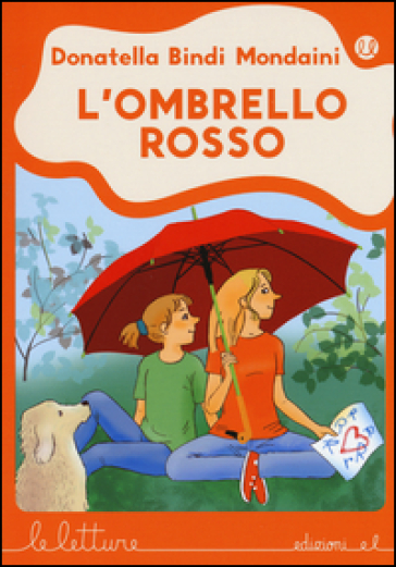 L'ombrello rosso - Donatella Bindi Mondaini