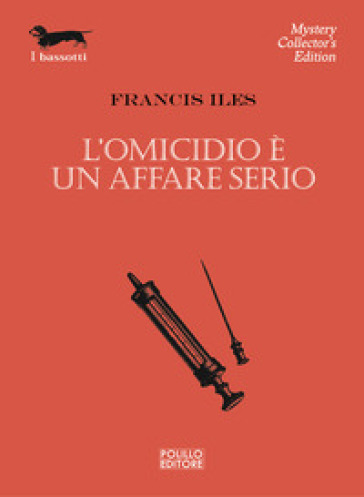 L'omicidio è un affare serio - Francis Iles