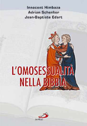 L'omosessualità nella Bibbia - Innocent Himbaza - Adrian Schenker - Jean-Baptiste Edart