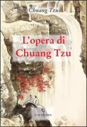 L opera di Chuang Tzu