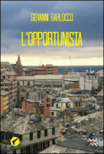 L'opportunista - Giovanni Barlocco