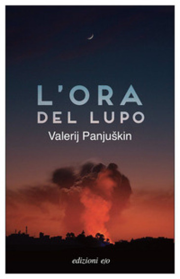 L'ora del lupo - Valerij Panjuskin