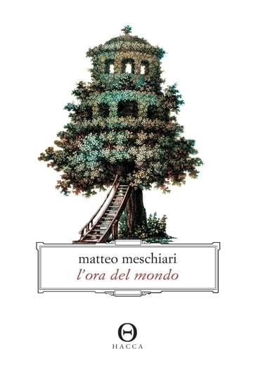 L'ora del mondo - Matteo Meschiari