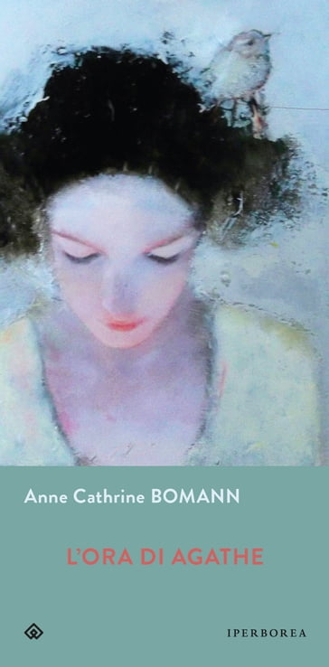 L'ora di Agathe - Anne Cathrine Bomann