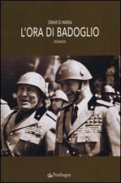 L ora di Badoglio