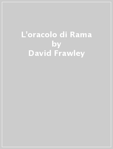 L'oracolo di Rama - David Frawley