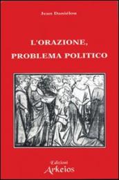 L orazione problema politico