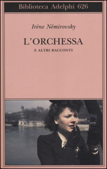 L'orchessa e altri racconti - Irene Némirovsky