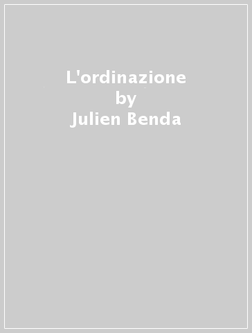 L'ordinazione - Julien Benda