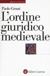 L ordine giuridico medievale