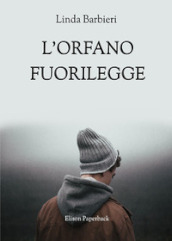 L orfano fuorilegge