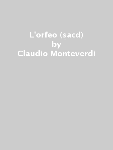 L'orfeo (sacd) - Claudio Monteverdi