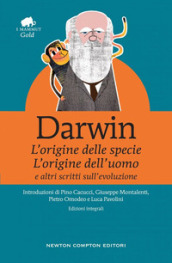 «L'origine della specie», «L'origine dell'uomo» e altri scritti sull'evoluzione. Ediz. integrale - Charles Darwin