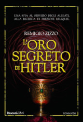 L oro segreto di Hitler