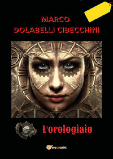 L'orologiaio - Marco Dolabelli Cibecchini