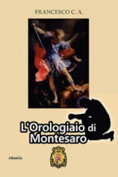 L orologiaio di Montesaro