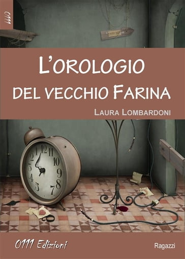 L'orologio del vecchio Farina - Laura Lombardoni