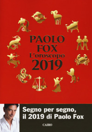L'oroscopo 2019 - Paolo Fox | Manisteemra.org