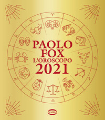 L'oroscopo 2021 - Paolo Fox