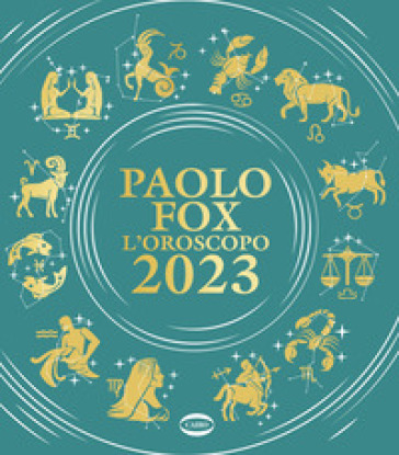 L'oroscopo 2023 - Paolo Fox
