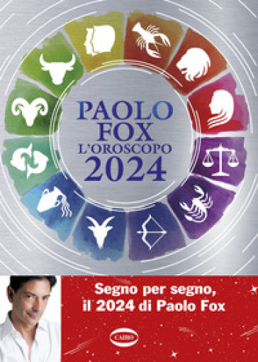 L'oroscopo 2024 - Paolo Fox