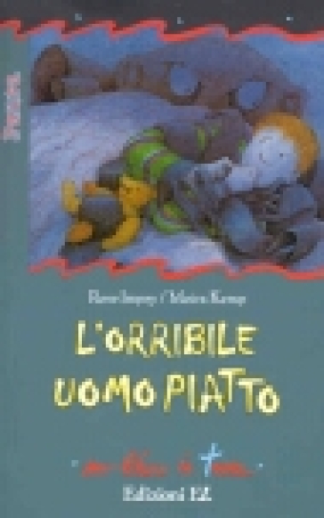 L'orribile uomo piatto - Rose Impey - Moira Kemp