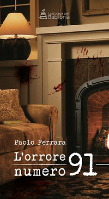 L'orrore numero 91 - Paolo Ferrara
