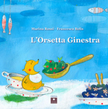 L'orsetta Ginestra - Marina Rossi