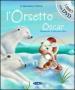 L orsetto Oscar. Con DVD