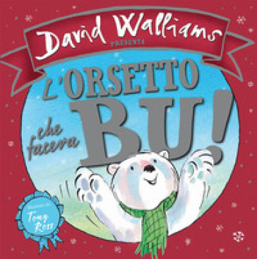 L'orsetto che faceva bu! - David Walliams - Tony Ross