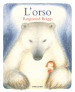 L orso. Ediz. a colori