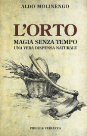 L orto. Magia senza tempo