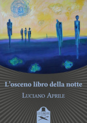 L osceno libro della notte