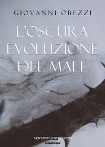 L'oscura evoluzione del male - Giovanni Obezzi