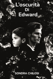 L oscurità di Edward