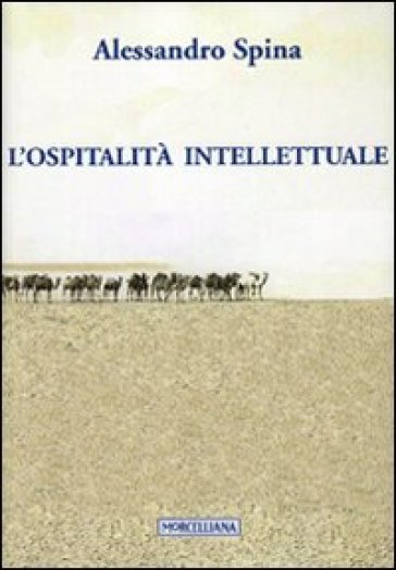 L'ospitalità intellettuale - Alessandro Spina