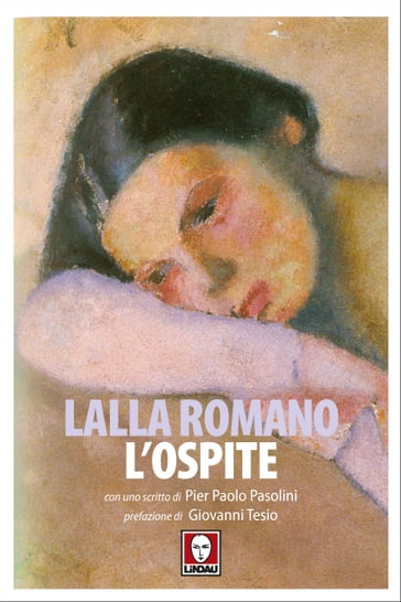 L'ospite - Giovanni Tesio - Lalla Romano - Pier Paolo pasolini