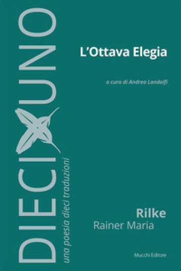 L'ottava elegia - Rainer Maria Rilke