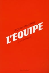 L Équipe raconte L Équipe