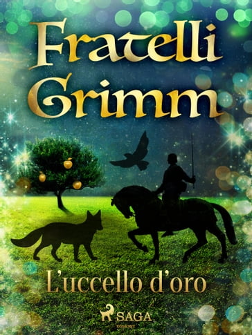 L'uccello d'oro - Brothers Grimm